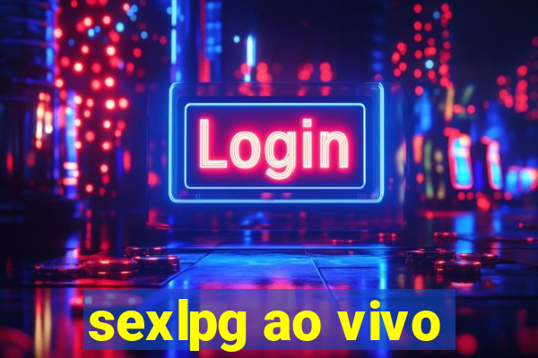 sexlpg ao vivo